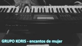 LOS KORYS ENCANTOS DE MUJER PUNTEO DE TECLADO [upl. by Alaric931]