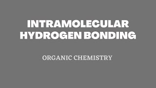 Intramolecular Hydrogen bonding  Organic Chemistry  By Priti Mam [upl. by Ahsilla872]