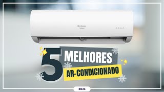 Top 5 Melhores Ar Condicionado Custo Benefício Para 2023  Qual Ar Condicionado Comprar [upl. by Mazel]