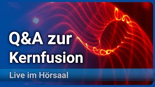 Neues aus der Kernfusion QampA zur Fusionsforschung  Hartmut Zohm [upl. by Alarice]