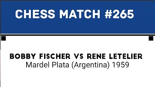 Bobby Fischer vs Rene Letelier • it Mardel Plata Argentina 1959 [upl. by Adore]