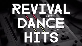 Revival Dance Hits [upl. by Tai]