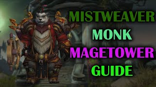 Mistweaver Monk  Mage Tower  Guide  Dragonflight Season 3 1026 [upl. by Ahsinat]