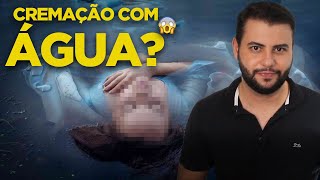 AQUAMAÇÃO SAIBA COMO É REALIZADA A quotCREMAÇÃOquot COM ÁGUA E SEM CHAMAS [upl. by Aidiruy343]