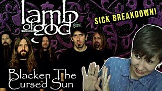 Lamb Of God  Blacken the Cursed Sun  Reaction [upl. by Lenoyl]