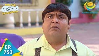 Taarak Mehta Ka Ooltah Chashmah  Episode 753  Full Episode [upl. by Zil]