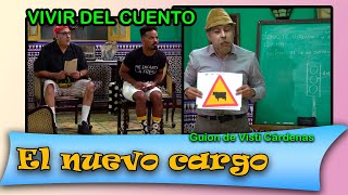 Vivir del Cuento “EL NUEVO CARGO” Estreno 1ro agosto 2022 Pánfilo Humor cubano [upl. by Vladi]