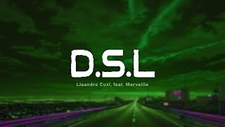 Lisandro Cuxi  DSL ParolesLyrics ft Merveille [upl. by Folger]