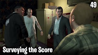 Grand Theft Auto V Gameplay Walkthrough Part 49  Surveying the Score HD [upl. by Leugar]