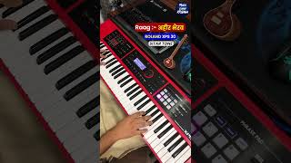 Raag अहीर भैरव 🎹 Roland XPS 30 Sitar Tone  Music Lover Krishna  Shorts Raag AhirBhairav [upl. by Nepil792]