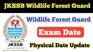 JKSSB Wildlife Forest Guard Exam Date ll JKSSB Wildlife Forest Guard Physical Date [upl. by Sivolc]