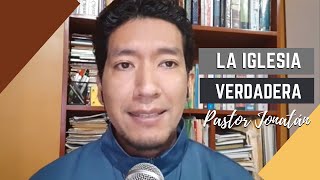 ¿CUÁL ES LA IGLESIA VERDADERA  Pastor Jonatán [upl. by Leamhsi755]