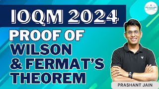 Proof of Advanced Theorem  Wilson and Fermats Theorem  Number Theory  IOQM 2024  Prashant Jain [upl. by Ashley]