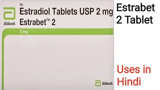 Estrabet 2 Tablet uses side effects and doses in Hindi  Estradiol 2mg Tablet [upl. by Dar331]