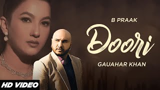 Doori  B Praak HD Video  Gauhar Khan  Jaani  Latest Punjabi Songs 2024  Folk N Funkey [upl. by Htebazileharas81]