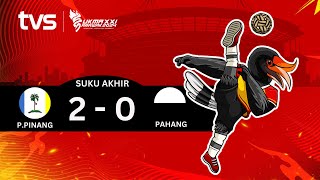 Sepak Takraw L Suku Akhir P Pinang vs Pahang  SUKMA Sarawak 2024 [upl. by Willy170]