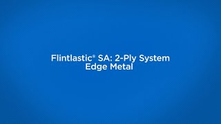 Joe Knows  Flintlastic SA Two Ply System  Edge Metal Installation  CertainTeed [upl. by Yelwah]