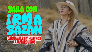 Bailando Huaynos y Carnavales con Irma Bazán  La Princesita de Cajamarca [upl. by Fermin]