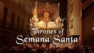 Thrones of Semana Santa Tronos de Semana Santa [upl. by Suiradel284]