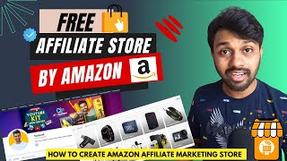 Create Free Affiliate Store by Amazon In 2023  Amazon Affiliate Marketing For Beginners [upl. by Reggi184]