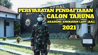 Persyaratan Pendaftaran Calon Taruna AAL [upl. by Kathlin160]