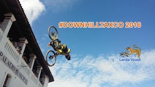 Down Hill Taxco 2016 Cobertura Especial Completa 5 de Noviembre de 2016 Landa Visión [upl. by Eustazio]