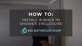 How To Install A Walk In Shower Enclosure  Big Bathroom Shop [upl. by Silecara905]