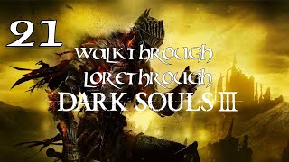 Dark Souls 3  Walkthrough Lorethrough  Episode 21 Archdeacon McDonnell [upl. by Ruben]