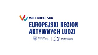 Wielkopolska – Europejski Region Aktywnych Ludzi [upl. by Kelsey]