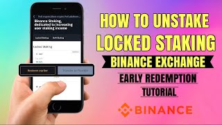 How to UNSTAKE locked staking and do ‘EARLY REDEEM’ on Binance Exchange  App Tutorial [upl. by Hoes]