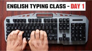 English Typing Class Day 1  इंग्लिश टाइपिंग कैसे सीखें  Computer Typing Course in Hindi [upl. by Dnalsor]