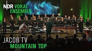 Jacob TV Mountain Top  Visionen  Klaas Stok amp NDR Vokalensemble [upl. by Ocisnarf]