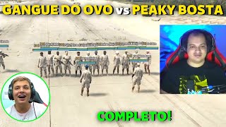 GANGUE DO OVO vs PEAKY B0STAS FAZENDA  COMPLETO [upl. by Aicirtan310]