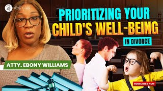 Prioritizing Your Childs Well Being in Divorce [upl. by Lenod]