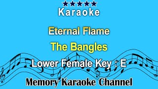 Eternal Flame Karaoke The Bangles  Low Female Tone Key E [upl. by Chasse]