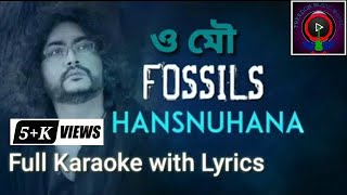 Hansnuhana  Fossils  Rupam Islam  karaoke with lyrics [upl. by Esele878]