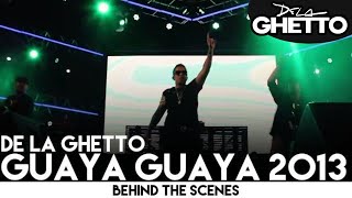 De La Ghetto  Guaya Guaya 2013 Behind the Scenes [upl. by Brink46]