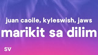 Juan Caoile Kyleswish  Marikit Sa Dilim Lyrics ft Jawz [upl. by Adran]