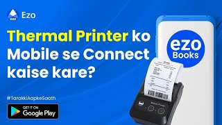 Thermal Printer ko Mobile se Connect kaise kare  Full Set Up  EZO [upl. by Yona]