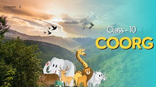 Coorg Class 10 In Hindi  Glimpses of India  Full Summary हिंदी में  Animation Picture  coorg [upl. by Hancock]