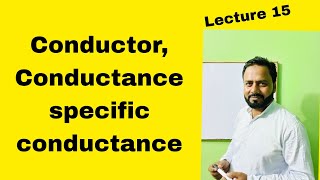 Conductorconductance specific conductance [upl. by Letney]