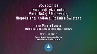 Matka Boża Różańcowa jako obraz kultowy  mgr Marcin Bogusz [upl. by Urbannal37]