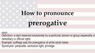 How to pronounce prerogative  meaning [upl. by Douty]