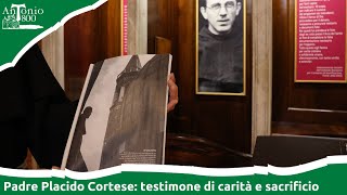 Padre Placido Cortese testimone di carità e sacrificio [upl. by Greggs104]