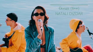 Natali Dizdar  Ocean live [upl. by Giwdul]