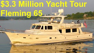 33 Million Yacht Tour  2017 Fleming 65 [upl. by Eerized]