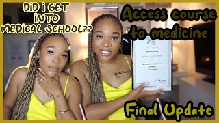 ACCESS COURSE TO MEDICINE  DID I GET INTO MEDICAL SCHOOL UK  FINAL UPDATE  IS IT WORTH DOING [upl. by Anelrahc841]