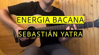 Sebastián Yatra  Energía Bacana  Easy Guitar Chords Tutorial [upl. by Earehs]