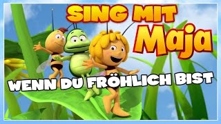 Sing mit der Biene Maja ✿ Wenn du fröhlich bist ✿ [upl. by Sunday]