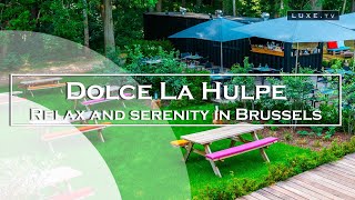 Dolce La Hulpe Brussels serenity in the heart of the forest for summer weekends  LUXETV [upl. by Alemak]